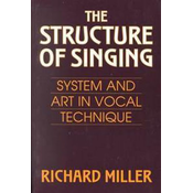 MILLER:THE STRUCTURE OF SINGING