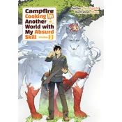 Campfire Cooking in Another World with My Absurd Skill: Omnibus 3 (Light Novel)