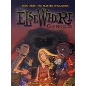 The ElseWhere Chronicles 3: The Master of Shadows