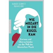Wie Mozart in die Kugel kam