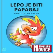AUDIBOOK Avdio knjiga: Lepo je biti papagaj
