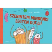 Szerintem mindenki legyen kufli!