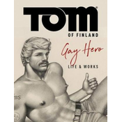 Tom of Finland: The Official Life and Work of a Gay Hero