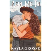 Rein Me In (The Cowboys of Night Hawk)