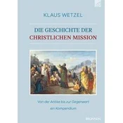 Die Geschichte der christlichen Mission