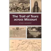 The Trail of Tears Across Missouri