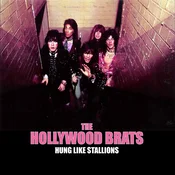The Hollywood Brats - Hung Like Stallions (LP)
