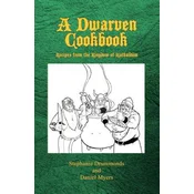 A Dwarven Cookbook: Recipes from the Kingdom of Kathaldum