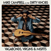 The Dirty Knobs & M. Campbell - Vagabonds, Virgins & Misfits (CD)