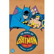 Batman: The Brave and the Bold: The Bronze Age Omnibus Vol. 1 (New Edition)