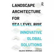 Landscape Architecture for Sea Level Rise