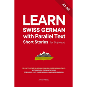 Learn Swiss German with Parallel Text Short Stories for Beginners
