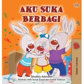 I Love to Share (Indonesian Childrens Edition)