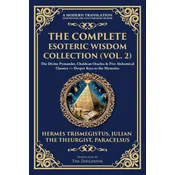 The Complete Esoteric Wisdom Collection (Vol. 2)