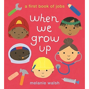 When We Grow Up: A First Book of Jobs