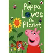 Peppa Pig: Peppa Loves Our Planet