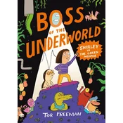Boss of the Underworld: Shirley vs the Green Menace