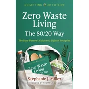 Resetting Our Future: Zero Waste Living, The 80/20 Way:The Busy Persons Guide to a Lighter Footprint