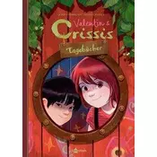 Valentin und Crissis Tagebücher