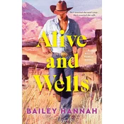 Alive and Wells