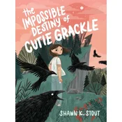 The Impossible Destiny of Cutie Grackle