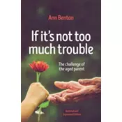 If Its Not Too Much Trouble - 2nd Ed.