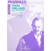 PIAZZOLLA:TROIS PRELUDES POUR ACCORDEON
