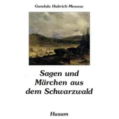 Sagen und Märchen aus dem Schwarzwald