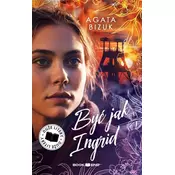 Byc jak Ingrid (Duze Litery)