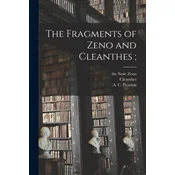 The Fragments of Zeno and Cleanthes;