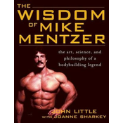 Wisdom of Mike Mentzer