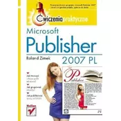 Microsoft Publisher 2007 PL. Ćwiczenia praktyczne