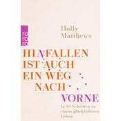 Hinfallen ist auch ein Weg nach vorne