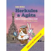 Herkules a Agáta: Prípad olomouckého kone