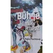 Bůh je miky mauz