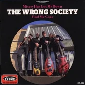 The Wrong Society - Misery Had Got Me Down (LP)