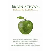 BRAIN SCHOOL: STORIES OF CHILDREN WITH