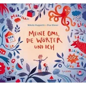 Meine Omi, die Wörter und ich