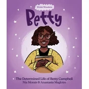 Welsh Wonders: Betty - The Determined Life of Betty Campbell