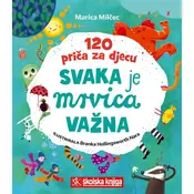 Svaka je mrvica važna - 120 priča za djecu