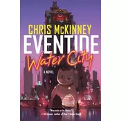Eventide, Water City