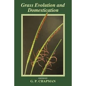 Grass Evolution and Domestication