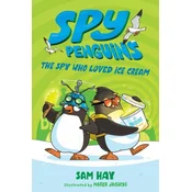 Spy Penguins: The Spy Who Loved Ice Cream