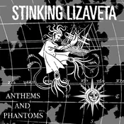 Stinking Lizaveta - Anthems And Phantoms (Clear Coloured) (LP)