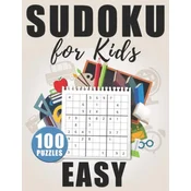 Sudoku For Kids Easy: 100 Large Size Sudokus - Easy Level with Solutions