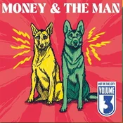 Money & The Man - Volume III: Hot In The City (LP)