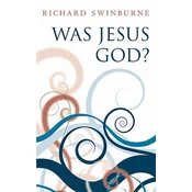 Was Jesus God?