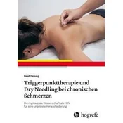 Manuelle Triggerpunkt-Therapie und Dry Needling bei chronischen Schmerzen