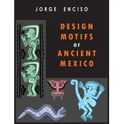 Design Motifs of Ancient Mexico