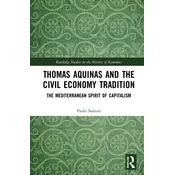 Thomas Aquinas and the Civil Economy Tradition